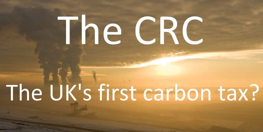 The CRC the UKs first carbon tax?